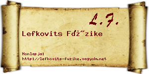 Lefkovits Füzike névjegykártya